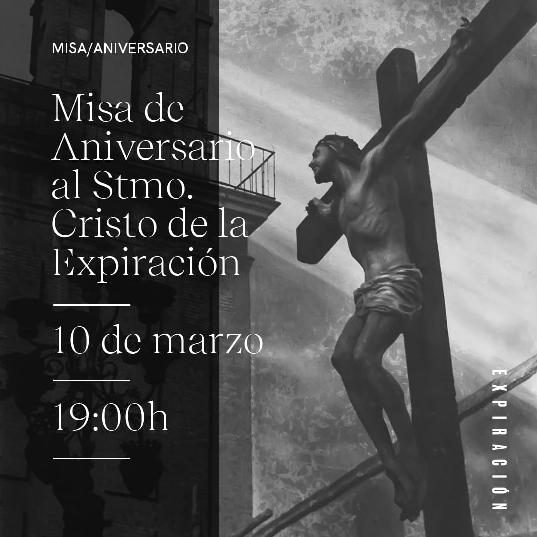 MISA ANIVERSARIO AL SANTÍSIMO CRISTO DE LA EXPIRACIÓN