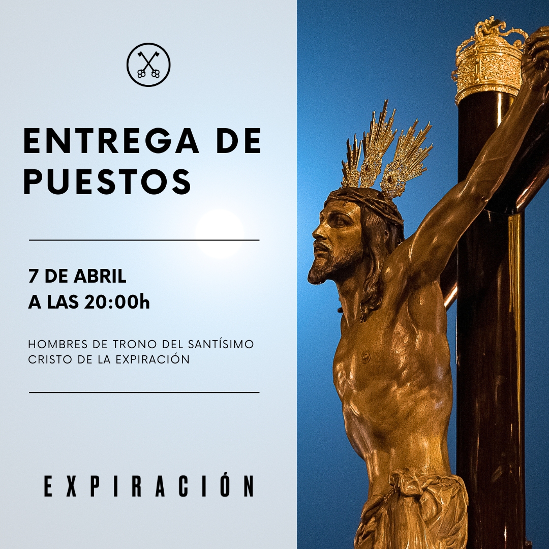 ENTREGA DE PUESTOS DEL TRONO DEL SANTÍSIMO CRISTO DE LA EXPIRACIÓN