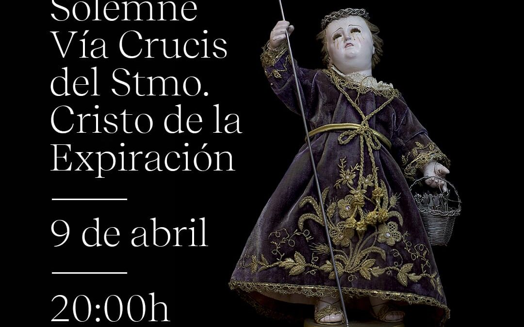 VIA CRUCIS DEL SANTÍSIMO CRISTO DE LA EXPIRACIÓN