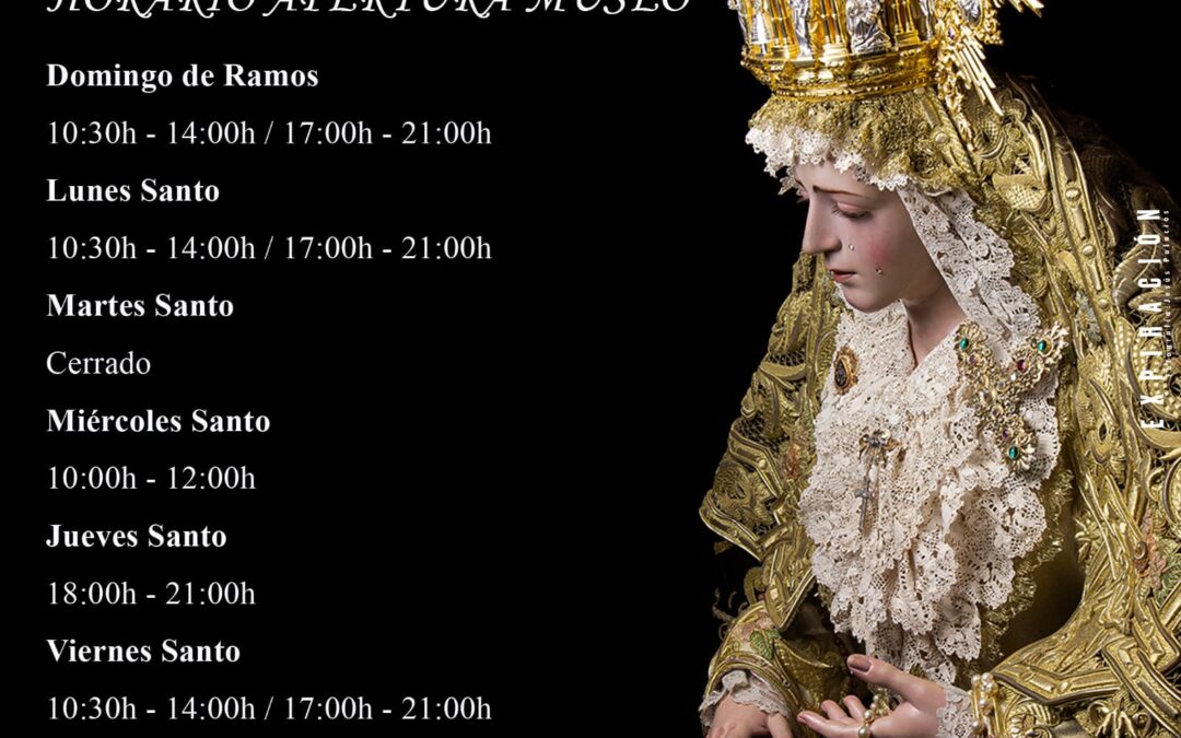 HORARIO APERTURA MUSEO SEMANA SANTA 2025