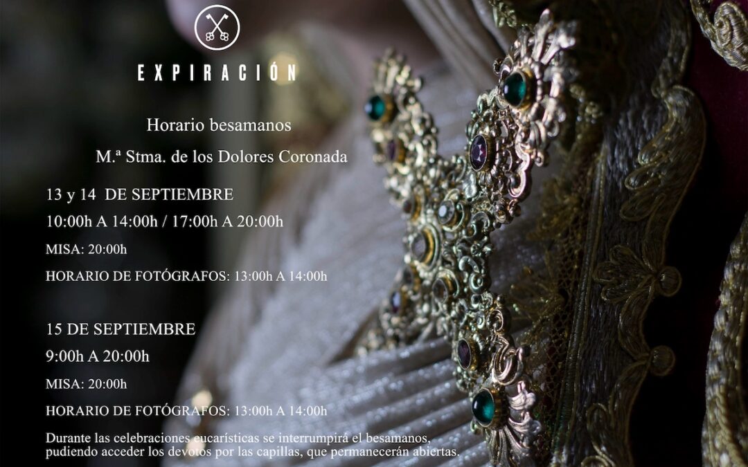 Besamanos María Stma. de los Dolores Coronada