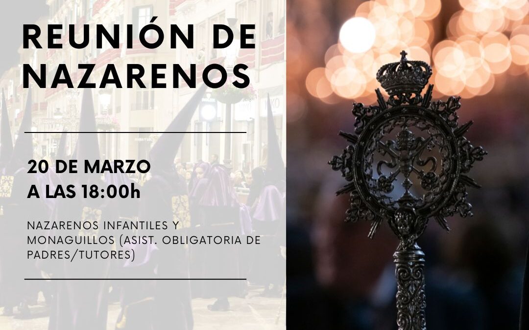 REUNIÓN DE NAZARENOS INFANTILES Y MONAGUILLOS
